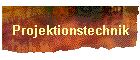 Projektionstechnik