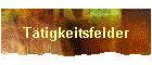 T�tigkeitsfelder
