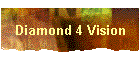 Diamond 4 Vision