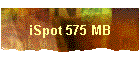 iSpot 575 MB