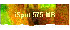 iSpot 575 MB