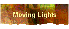 Moving Lights