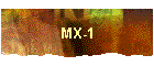 MX-1