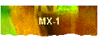 MX-1