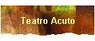 Teatro Acuto