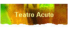 Teatro Acuto