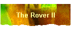 The Rover II