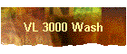 VL 3000 Wash