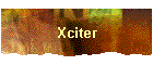 Xciter